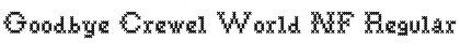 Goodbye Crewel World NF Regular Font