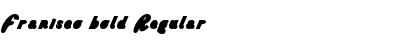 Download Franisco bold Font Download Franisco bold Font