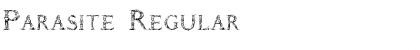 Download PARASITE Font Download PARASITE Font