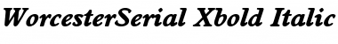 WorcesterSerial-Xbold Italic Font