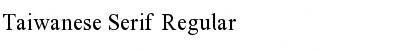 Download Taiwanese Serif Font