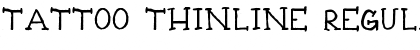 Tattoo Thinline Regular Font