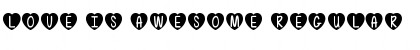 Download Love Is Awesome Font