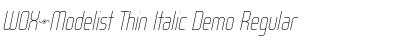 Download WOX~Modelist Thin Italic Demo Font