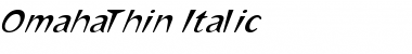 Download OmahaThin Italic Font Download OmahaThin Italic Font
