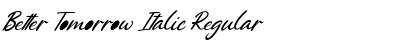 Better Tomorrow Italic Regular