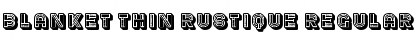 Download Blanket Thin Rustique Font