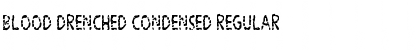Download Blood Drenched Condensed Font Download Blood Drenched Condensed Font