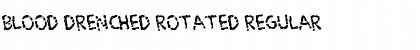 Download Blood Drenched Rotated Font Download Blood Drenched Rotated Font