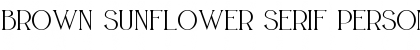 Download BROWN SUNFLOWER SERIF PERSONAL Font