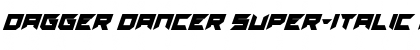 Download Dagger Dancer Super-Italic Font Download Dagger Dancer Super-Italic Font