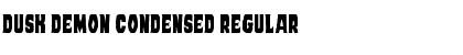 Dusk Demon Condensed Regular Font