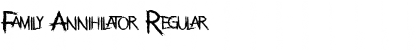 Download Family Annihilator Font Download Family Annihilator Font