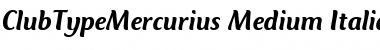 ClubTypeMercurius-Medium MediumItalic Font