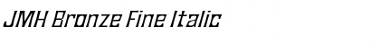 JMH Bronze Fine Italic Font