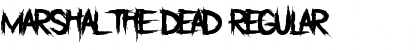 Marshal The Dead Font