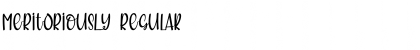 Download MeRitORiousLy Font Download MeRitORiousLy Font
