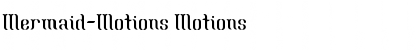 Download Mermaid-Motions Font Download Mermaid-Motions Font