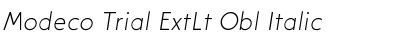 Modeco Trial ExtLt Obl Italic Font