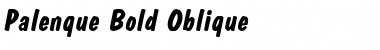 Palenque Bold-Oblique Font
