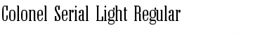 Colonel-Serial-Light Font