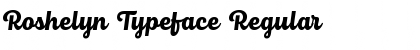 Roshelyn Typeface Regular Font