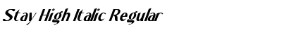 Stay High Italic Regular Font