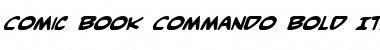 Comic Book Commando Bold Italic Font