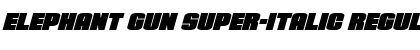 Download Elephant Gun Super-Italic Font Download Elephant Gun Super-Italic Font