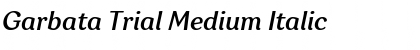 Garbata Trial Medium Italic Font