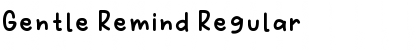 Gentle Remind Regular Font