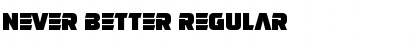 Never Better Regular Font