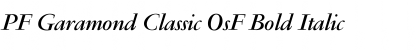 PF Garamond Classic OsF Bold Italic Font