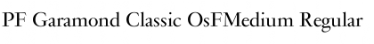 Download PF Garamond Classic OsFMedium Font Download PF Garamond Classic OsFMedium Font