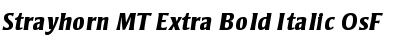 Strayhorn MT Extra Bold Italic OsF Font