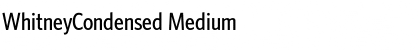 WhitneyCondensed Medium Font