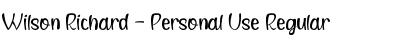 Wilson Richard - Personal Use Font Wilson Richard - Personal Use Font