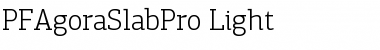 PF Agora Slab Pro Light Font
