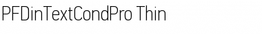 PF Din Text Cond Pro Thin Font