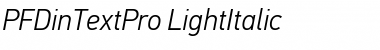 PF DinText Pro Light Italic Font