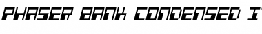 Phaser Bank Condensed Italic Font