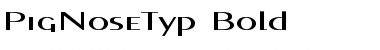 Download PigNoseTyp Bold Font