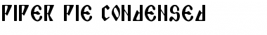 Piper Pie Condensed Condensed Font