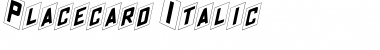 Placecard Italic Font