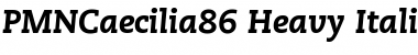 PMNCaecilia86-Heavy HeavyItalic Font