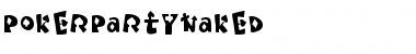 Download PokerPartyNaked Font Download PokerPartyNaked Font
