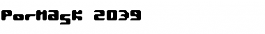 Pormask 2039 Regular Font
