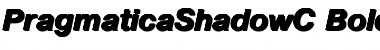 PragmaticaShadowC Bold Italic Font