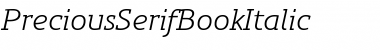 Download PreciousSerifBookItalic Font Download PreciousSerifBookItalic Font
