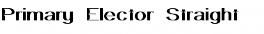 Download Primary Elector Straight Font Download Primary Elector Straight Font